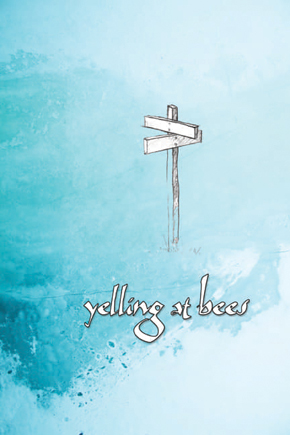 yelling at bees
